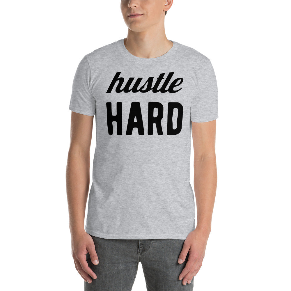 HUSTLE HARD (BLK font) Short-Sleeve Unisex T-Shirt