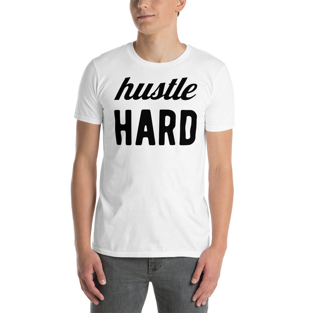HUSTLE HARD (BLK font) Short-Sleeve Unisex T-Shirt